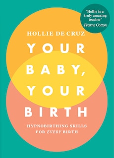 Front cover_Your Baby, Your Birth