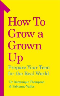 Couverture_How To Grow A Grown Up