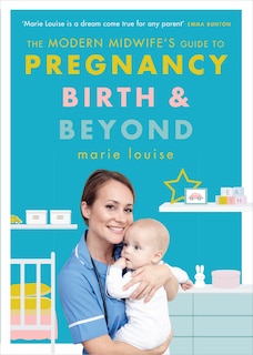 Front cover_Modern Midwife's Guide to Pregnancy, Birth and Beyond, The