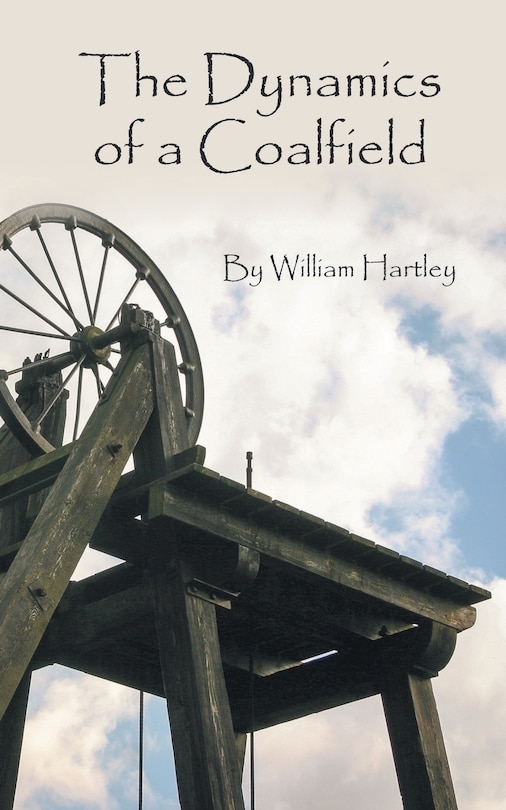 Front cover_The Dynamics of a Coalfield
