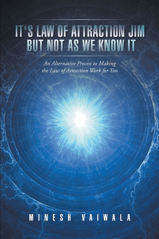 Front cover_It's Law Of Attraction Jim But Not As We Know It
