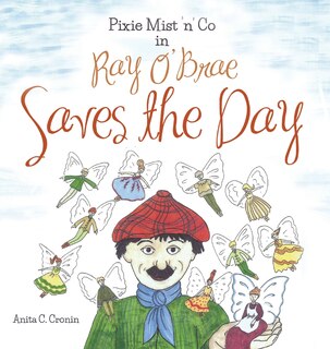 Front cover_Pixie Mist 'n' Co in Ray O' Brae Saves the Day