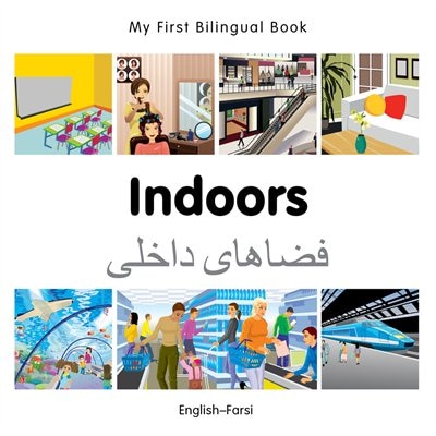 My First Bilingual Book–Indoors (English–Farsi)