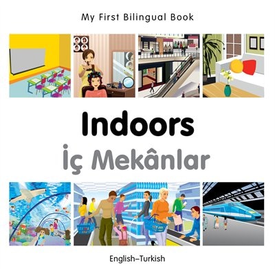 My First Bilingual Book–Indoors (English–Turkish)