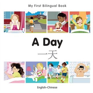 Front cover_My First Bilingual Book–A Day (English–Chinese)