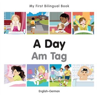 Front cover_My First Bilingual Book–A Day (English–German)