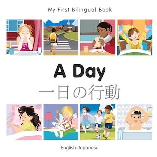 Front cover_My First Bilingual Book–A Day (English–Japanese)