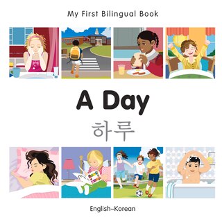 Front cover_My First Bilingual Book–A Day (English–Korean)