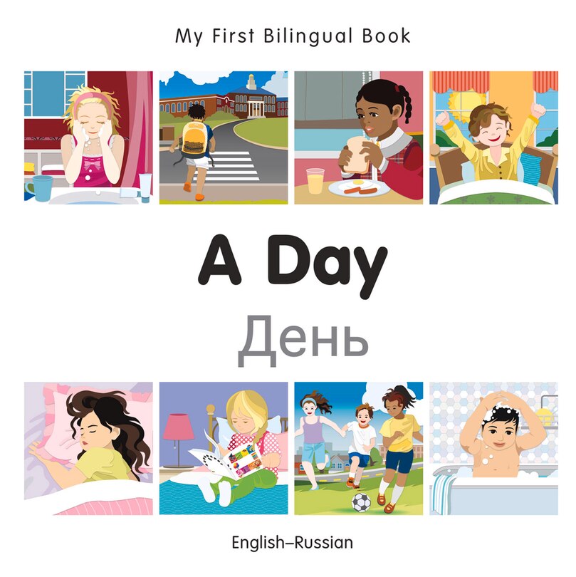 Front cover_My First Bilingual Book–A Day (English–Russian)