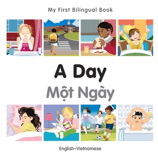 Couverture_My First Bilingual Book–A Day (English–Vietnamese)