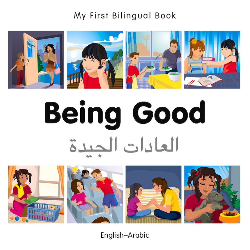 Couverture_My First Bilingual Book–Being Good (English–Arabic)
