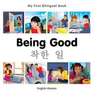 Couverture_My First Bilingual Book–Being Good (English–Korean)