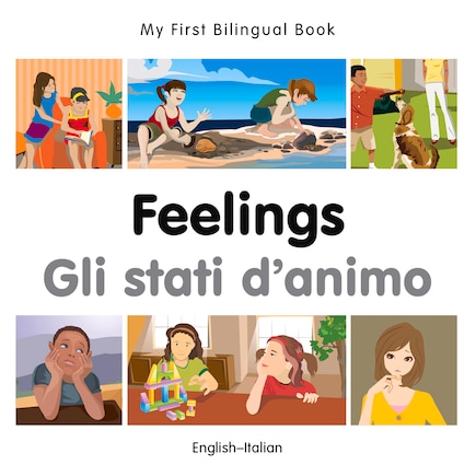 My First Bilingual Book–Feelings (English–Italian)