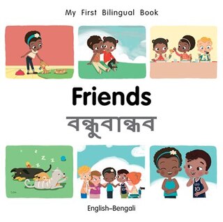 Couverture_My First Bilingual Book–Friends (English–Bengali)