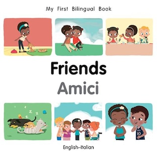 Couverture_My First Bilingual Book–Friends (English–Italian)