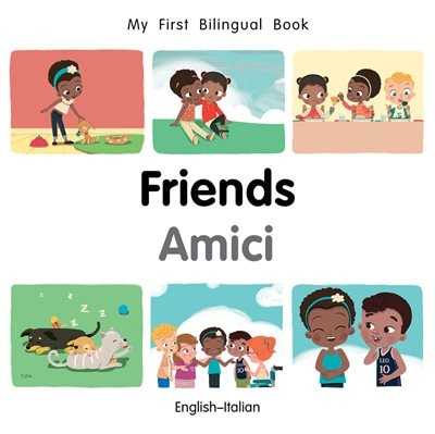 Couverture_My First Bilingual Book–Friends (English–Italian)