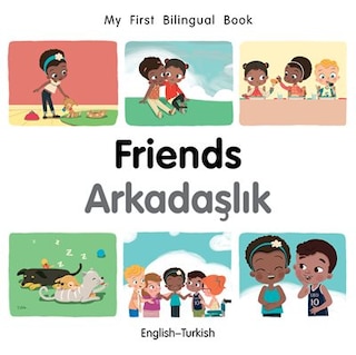Front cover_My First Bilingual Book–Friends (English–Turkish)