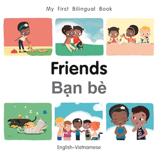 Front cover_My First Bilingual Book–Friends (English–Vietnamese)