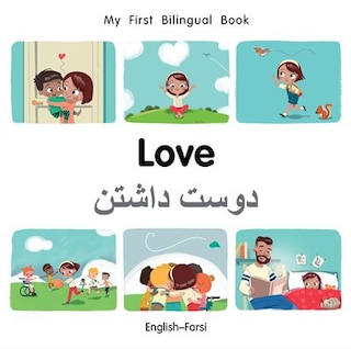 Front cover_My First Bilingual Book–Love (English–Farsi)