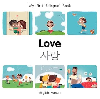 Couverture_My First Bilingual Book–Love (English–Korean)