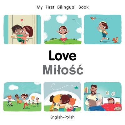 Front cover_My First Bilingual Book–Love (English–Polish)