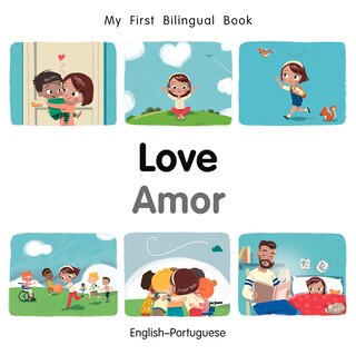 My First Bilingual Book–Love (English–Portuguese)