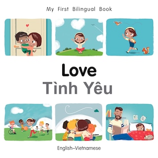 Couverture_My First Bilingual Book–Love (English–Vietnamese)