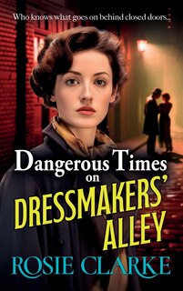 Front cover_Dangerous Times on Dressmakers' Alley