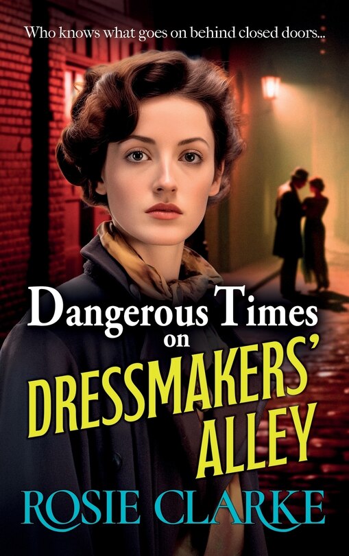 Front cover_Dangerous Times on Dressmakers' Alley