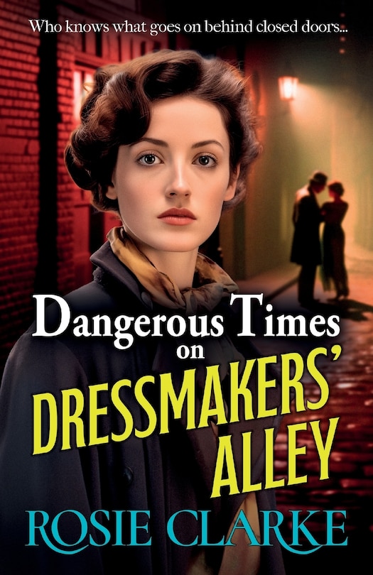 Front cover_Dangerous Times on Dressmakers' Alley