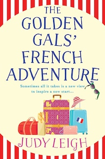 Front cover_The Golden Gals' French Adventure
