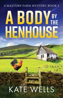 Front cover_A Body by the Henhouse