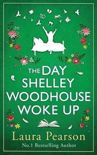 Front cover_The Day Shelley Woodhouse Woke Up