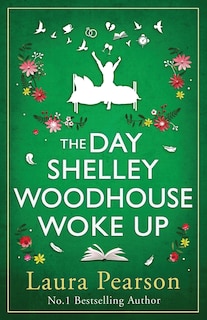 Front cover_The Day Shelley Woodhouse Woke Up
