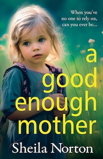 Front cover_A Good Enough Mother