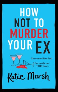 Couverture_How Not To Murder Your Ex