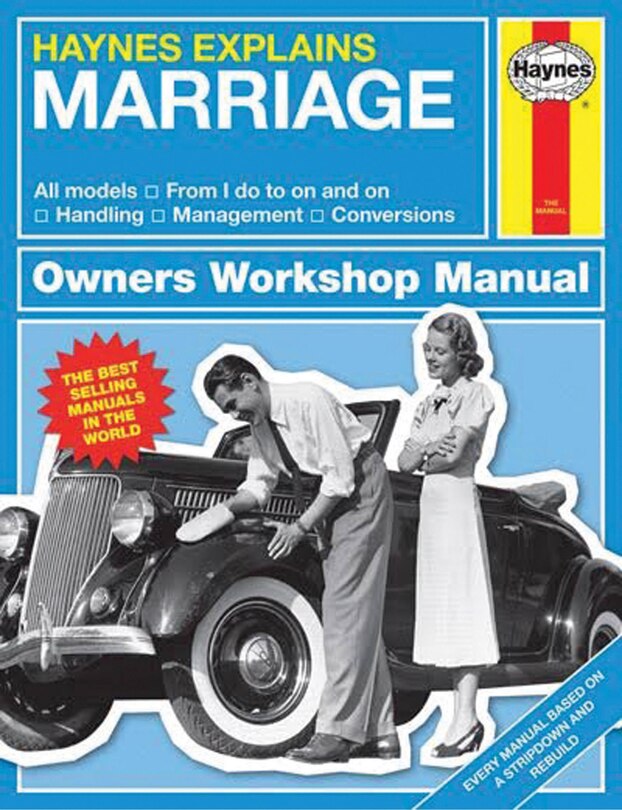 Haynes Explains Marriage: All Models - From I Do To On And On - Handling - Management - Conversions