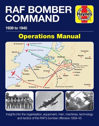 RAF Bomber Command Operations Manual: 1939 to 1945