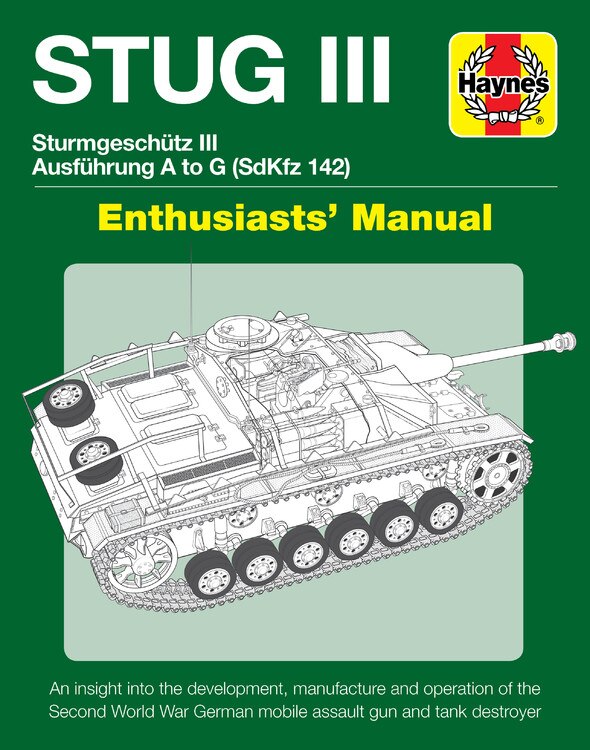 Front cover_STUG III Sturmgeschutz III Ausfuhrung A to G (SdKfz 142) Enthusiasts' Manual