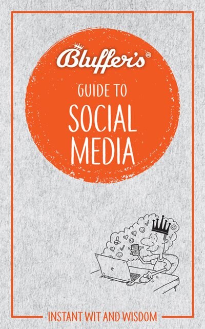 Front cover_Bluffer's Guide To Social Media