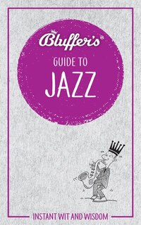 Front cover_Bluffer's Guide To Jazz