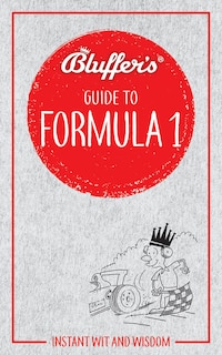 Front cover_Bluffer's Guide To Formula 1