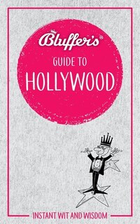 Couverture_Bluffer's Guide To Hollywood