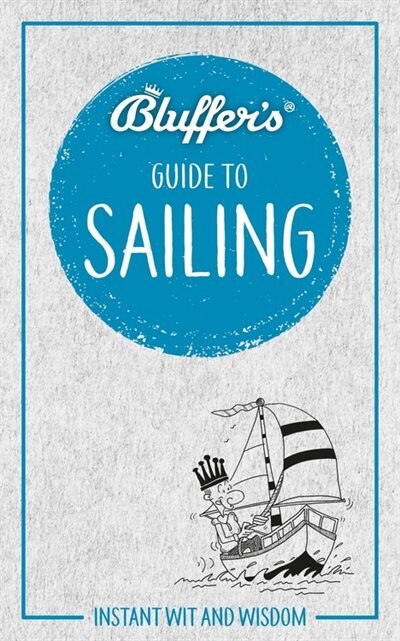 Couverture_Bluffer's Guide To Sailing