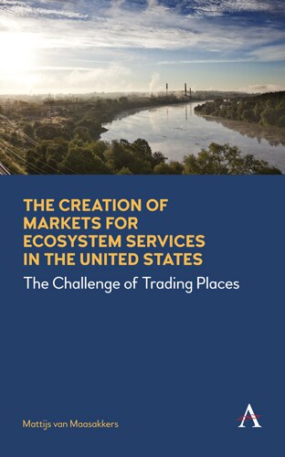 Couverture_The Creation Of Markets For Ecosystem Services In The United States