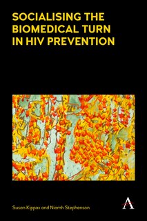 Couverture_Socialising The Biomedical Turn In Hiv Prevention