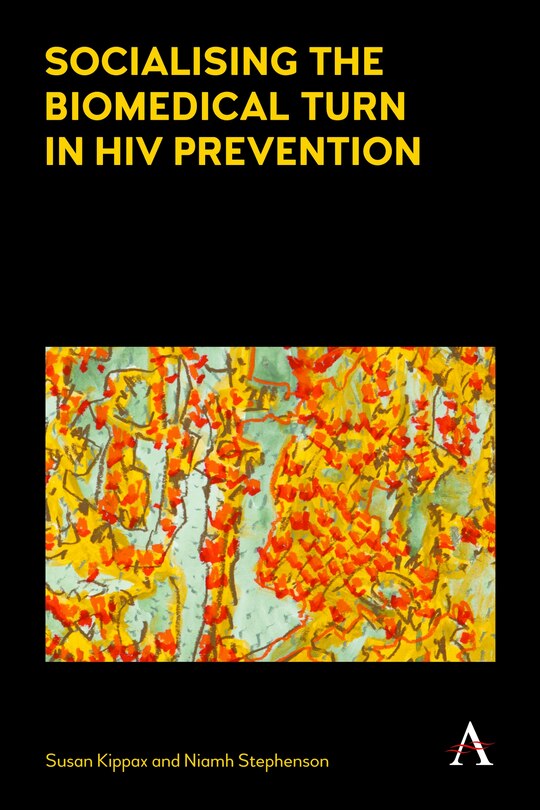 Couverture_Socialising The Biomedical Turn In Hiv Prevention