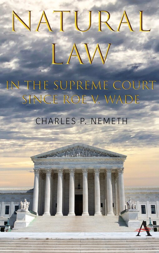 Couverture_Natural Law Jurisprudence In U.s. Supreme Court Cases Since Roe V. Wade