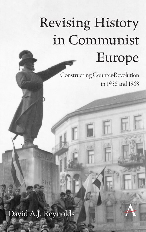 Front cover_Revising History In Communist Europe