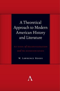 Front cover_A Theoretical Approach To Modern American History And Literature